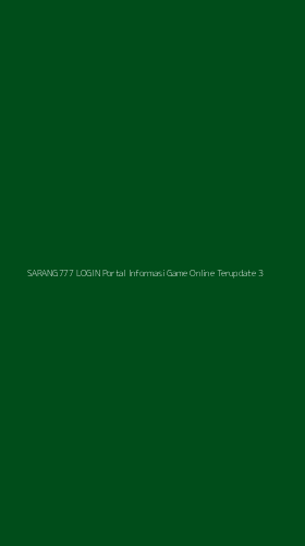 Tampilan Antarmuka Aplikasi Sarang777 Login Portal Informasi Game Online Terupdate - 3