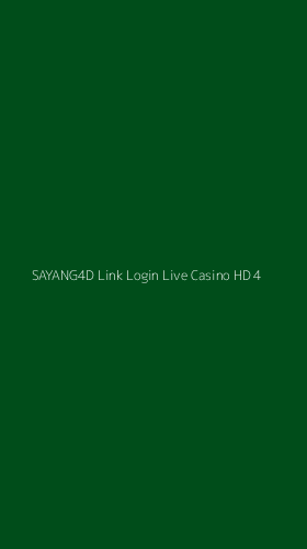 Tampilan Antarmuka Aplikasi Sayang4d Link Login Live Casino Hd - 4