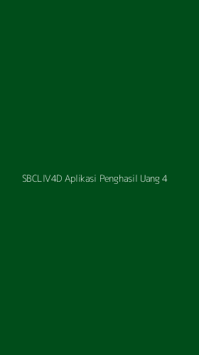 Tampilan Antarmuka Aplikasi Sbcliv4d Aplikasi Penghasil Uang - 4