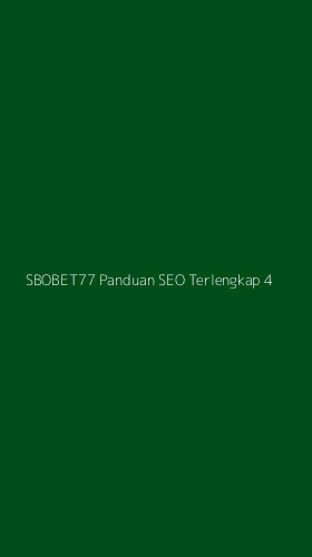 Tampilan Antarmuka Aplikasi Sbobet77 Panduan Seo Terlengkap - 4