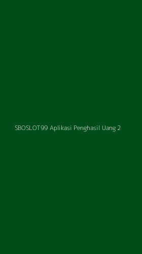 Tampilan Antarmuka Aplikasi Sboslot99 Aplikasi Penghasil Uang - 2