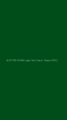 Tampilan Antarmuka Aplikasi Scatter Hitam Login Slot Gacor Tanpa Vpn - 2