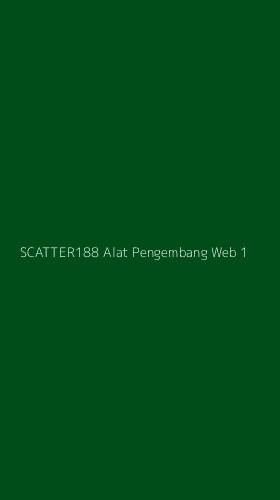 Tampilan Antarmuka Aplikasi Scatter188 Alat Pengembang Web - 1