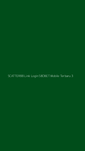 Tampilan Antarmuka Aplikasi Scatter88 Link Login Sbobet Mobile Terbaru - 3
