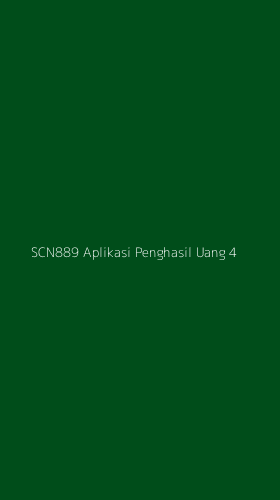 Tampilan Antarmuka Aplikasi Scn889 Aplikasi Penghasil Uang - 4