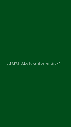 Tampilan Antarmuka Aplikasi Senopatibola Tutorial Server Linux - 1