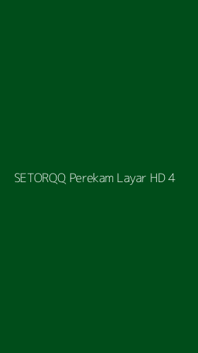 Tampilan Antarmuka Aplikasi Setorqq Perekam Layar Hd - 4