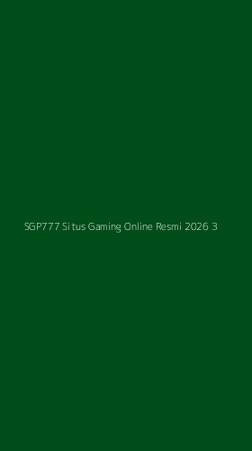 Tampilan Antarmuka Aplikasi Sgp777 Situs Gaming Online Resmi 2026 - 3
