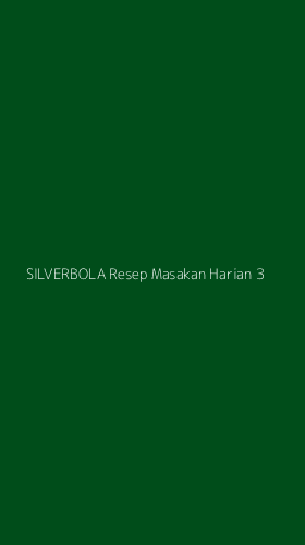 Tampilan Antarmuka Aplikasi Silverbola Resep Masakan Harian - 3