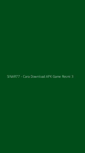Tampilan Antarmuka Aplikasi SINAR77 - Cara Download APK Game Resmi - 3