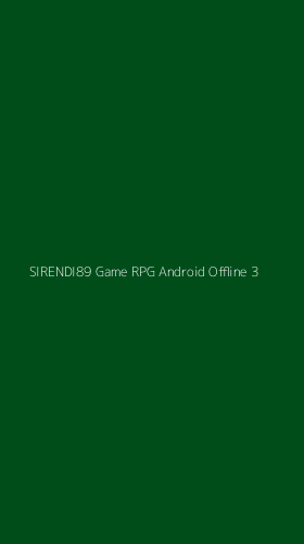Tampilan Antarmuka Aplikasi Sirendi89 Game Rpg Android Offline - 3