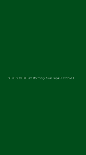 Tampilan Antarmuka Aplikasi Situs Slot88 Cara Recovery Akun Lupa Password - 1
