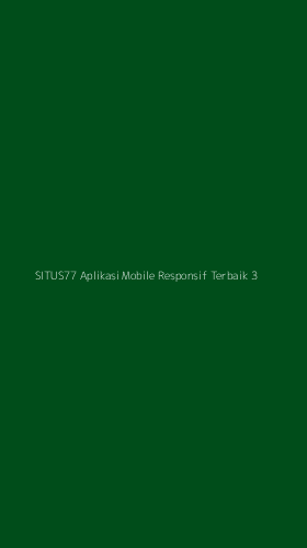 Tampilan Antarmuka Aplikasi Situs77 Aplikasi Mobile Responsif Terbaik - 3