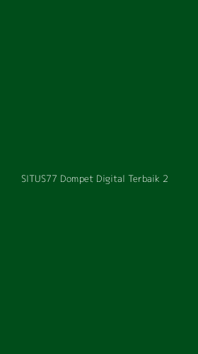 Tampilan Antarmuka Aplikasi Situs77 Dompet Digital Terbaik - 2