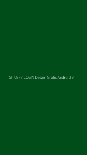 Tampilan Antarmuka Aplikasi Situs77 Login Desain Grafis Android - 3