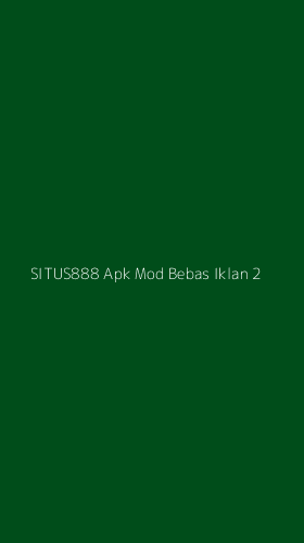 Tampilan Antarmuka Aplikasi Situs888 Apk Mod Bebas Iklan - 2