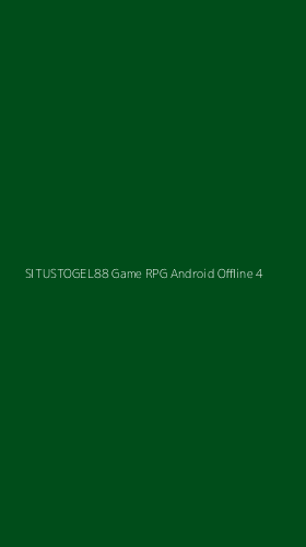 Tampilan Antarmuka Aplikasi Situstogel88 Game Rpg Android Offline - 4