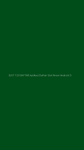 Tampilan Antarmuka Aplikasi Slot 123 Daftar Aplikasi Daftar Slot Resmi Android - 3