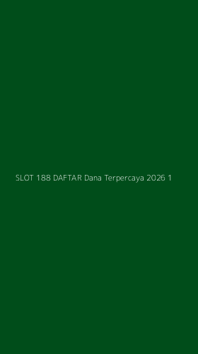 Tampilan Antarmuka Aplikasi Slot 188 Daftar Dana Terpercaya 2026 - 1