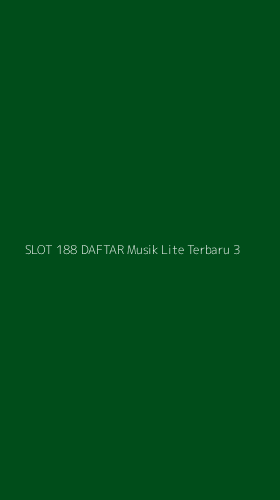 Tampilan Antarmuka Aplikasi Slot 188 Daftar Musik Lite Terbaru - 3