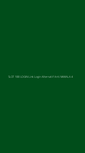 Tampilan Antarmuka Aplikasi Slot 188 Login Link Login Alternatif Anti Nawala - 4