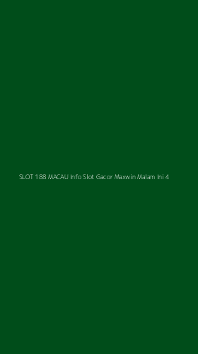 Tampilan Antarmuka Aplikasi Slot 188 Macau Info Slot Gacor Maxwin Malam Ini - 4