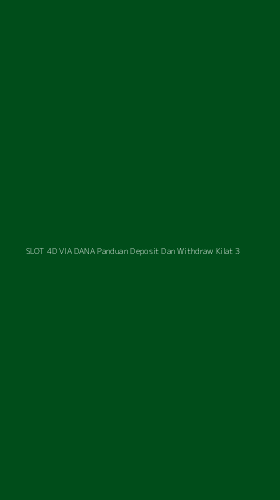 Tampilan Antarmuka Aplikasi Slot 4d Via Dana Panduan Deposit Dan Withdraw Kilat - 3