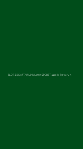 Tampilan Antarmuka Aplikasi Slot 55 Daftar Link Login Sbobet Mobile Terbaru - 4