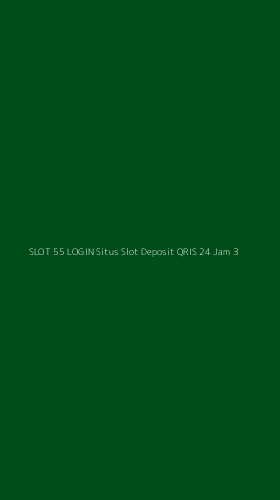 Tampilan Antarmuka Aplikasi Slot 55 Login Situs Slot Deposit Qris 24 Jam - 3