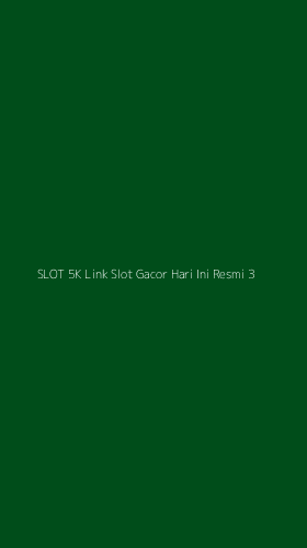 Tampilan Antarmuka Aplikasi Slot 5k Link Slot Gacor Hari Ini Resmi - 3