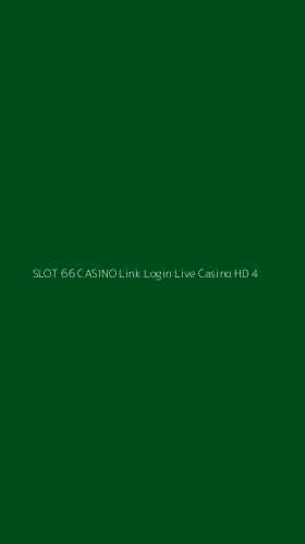 Tampilan Antarmuka Aplikasi Slot 66 Casino Link Login Live Casino Hd - 4