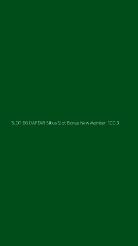 Tampilan Antarmuka Aplikasi Slot 66 Daftar Situs Slot Bonus New Member 100 - 3