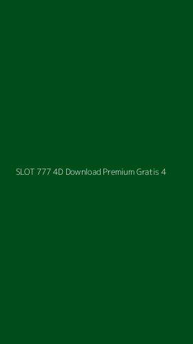 Tampilan Antarmuka Aplikasi Slot 777 4d Download Premium Gratis - 4
