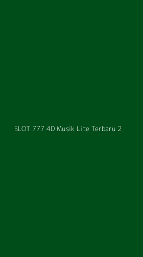 Tampilan Antarmuka Aplikasi Slot 777 4d Musik Lite Terbaru - 2
