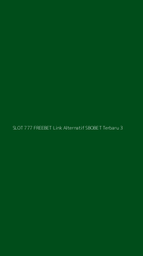 Tampilan Antarmuka Aplikasi Slot 777 Freebet Link Alternatif Sbobet Terbaru - 3