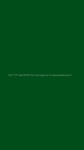 Tampilan Antarmuka Aplikasi Slot 777 Gacor Rtp Slot Tertinggi Hari Ini Gampang Maxwin - 4