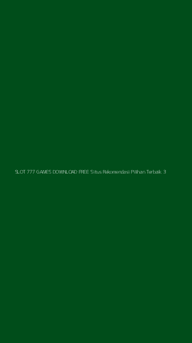 Tampilan Antarmuka Aplikasi Slot 777 Games Download Free Situs Rekomendasi Pilihan Terbaik - 3