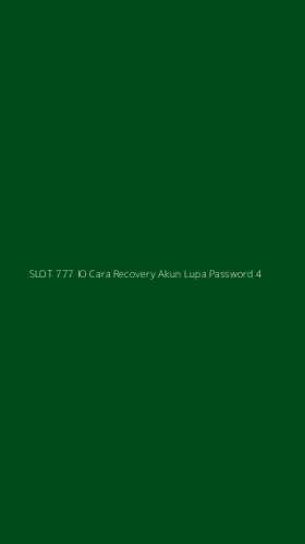 Tampilan Antarmuka Aplikasi Slot 777 Io Cara Recovery Akun Lupa Password - 4