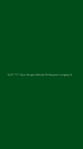 Tampilan Antarmuka Aplikasi Slot 777 Situs Dengan Metode Pembayaran Lengkap - 4