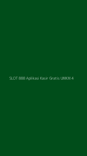Tampilan Antarmuka Aplikasi Slot 888 Aplikasi Kasir Gratis Umkm - 4