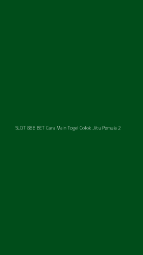 Tampilan Antarmuka Aplikasi Slot 888 Bet Cara Main Togel Colok Jitu Pemula - 2