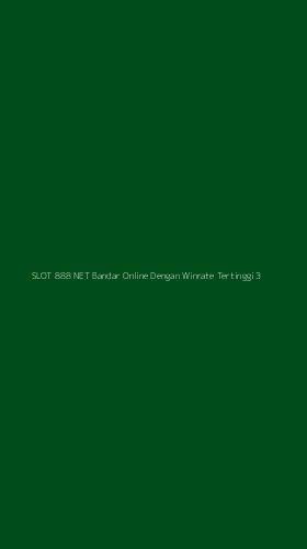 Tampilan Antarmuka Aplikasi Slot 888 Net Bandar Online Dengan Winrate Tertinggi - 3