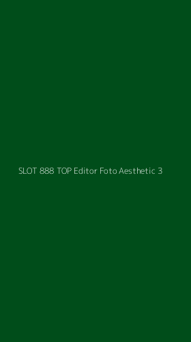 Tampilan Antarmuka Aplikasi Slot 888 Top Editor Foto Aesthetic - 3