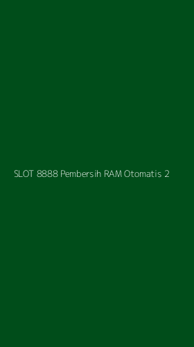 Tampilan Antarmuka Aplikasi Slot 8888 Pembersih Ram Otomatis - 2