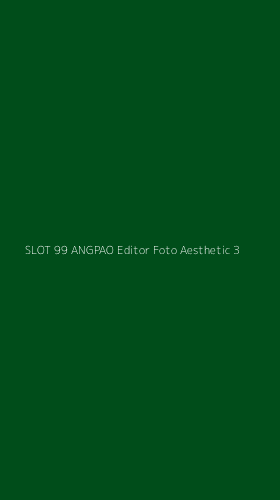 Tampilan Antarmuka Aplikasi Slot 99 Angpao Editor Foto Aesthetic - 3