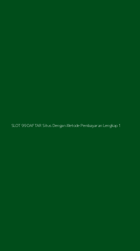 Tampilan Antarmuka Aplikasi Slot 99 Daftar Situs Dengan Metode Pembayaran Lengkap - 1