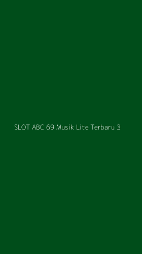 Tampilan Antarmuka Aplikasi Slot Abc 69 Musik Lite Terbaru - 3