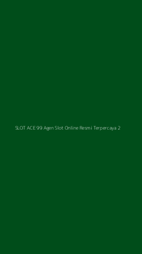 Tampilan Antarmuka Aplikasi Slot Ace 99 Agen Slot Online Resmi Terpercaya - 2