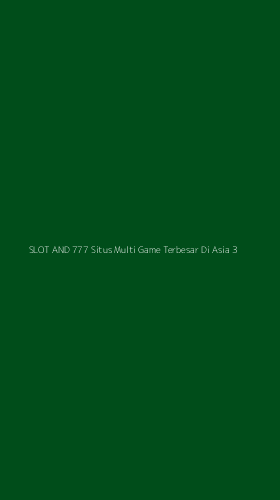 Tampilan Antarmuka Aplikasi Slot And 777 Situs Multi Game Terbesar Di Asia - 3