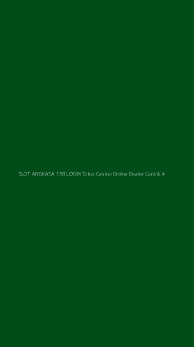 Tampilan Antarmuka Aplikasi Slot Angkasa 138 Login Situs Casino Online Dealer Cantik - 4